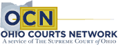Ohio Courts Network - A Service of the Supreme Court of Ohio
